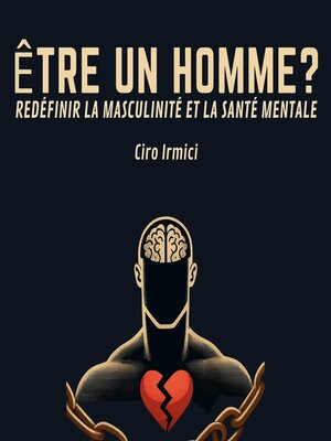 cover image of ÊTRE UN HOMME ? REDÉFINIR LA MASCULINITÉ ET LA SANTÉ MENTALE